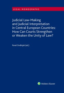 Judicial Law-Making and Judicial Interpretation in Central European Countries: How Can Courts Streng