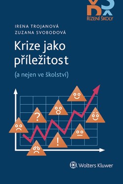 Krize jako příležitost (a nejen ve školství)