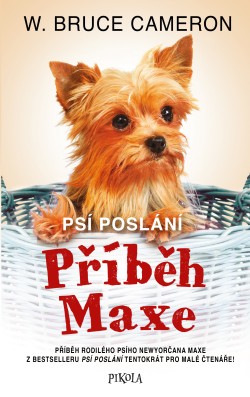 Psí poslání 4: Příběh Maxe