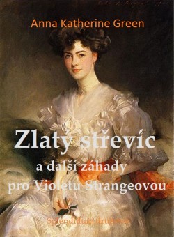 Zlatý střevíc a další záhady pro Violetu Strangeovou