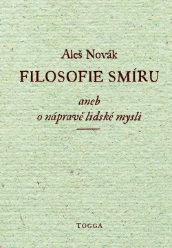 Filosofie smíru, aneb, O nápravě lidské mysli