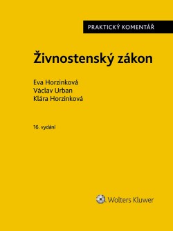 Živnostenský zákon (č. 455/1991 Sb.). Praktický komentář - 16. vydání