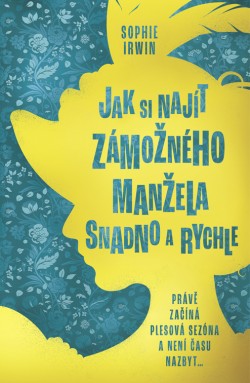 Jak si najít zámožného manžela snadno a rychle