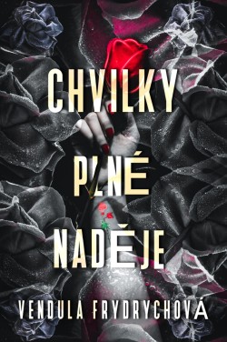 Chvilky plné naděje