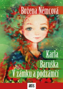 Karla / Baruška / V zámku a podzámčí