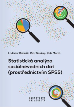 Statistická analýza sociálněvědních dat (prostřednictvím SPSS)