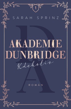 Akademie Dunbridge: Kdekoliv