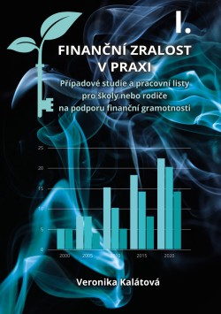 Finanční zralost v praxi I.