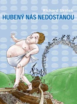 Hubený nás nedostanou