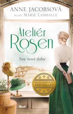 Ateliér Rosen 2: Sny nové doby