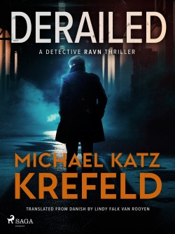 Derailed: A Detective Ravn Thriller