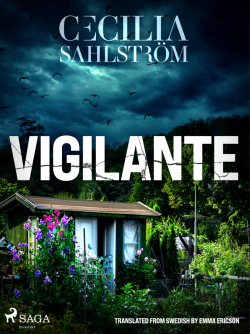 Vigilante: A Sara Vallén Thriller