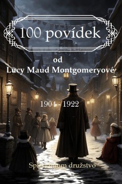 100 povídek od Lucy Maud Montgomeryové