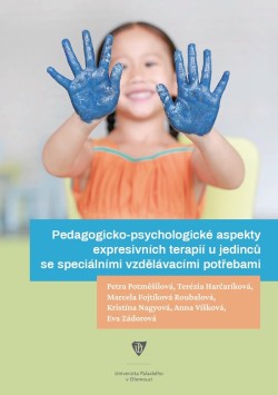 Pedagogicko-psychologické aspekty expresivních terapií u jedinců se speciálními vzdělávacími potřeba