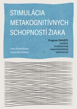 Stimulácia metakognitívnych schopností žiaka. Program SMARTS - analýza kvalitatívnej experimentálnej