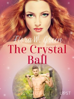 The Crystal Ball - Erotic Short Story