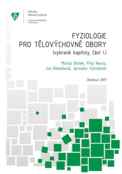 Fyziologie pro tělovýchovné obory: Vybrané kapitoly, část I.