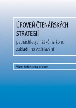 Úroveň čtenářských strategií patnáctiletých žáků na konci základního vzdělávání