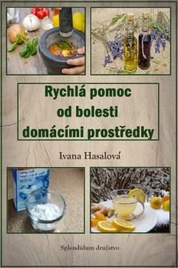 Rychlá pomoc od bolesti domácími prostředky