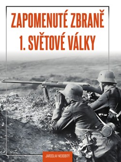 Zapomenuté zbraně 1. světové války