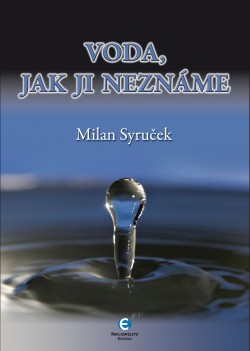 Voda, jak ji neznáte