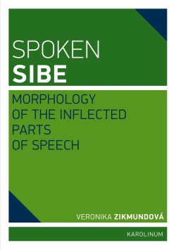 Spoken Sibe: Morphology of the Inflected Parts of Speech