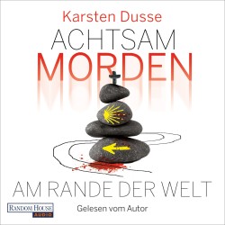 Achtsam morden am Rande der Welt (DE)