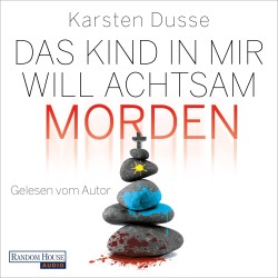 Das Kind in mir will achtsam morden (DE)