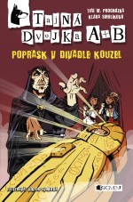 Tajná dvojka A + B – Poprask v divadle kouzel