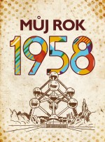 Můj rok 1958