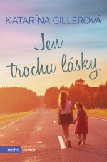 Jen trochu lásky