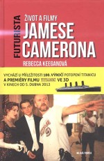 Futurista Život a filmy Jamese Camerona