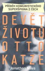 Devět životů Otto Katze