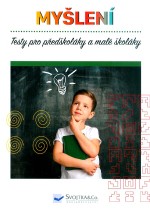 Myšlení - Testy pro předškoláky a malé školáky