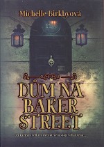 Dům na Baker Street - Za každým velkým detektivem stojí velká žena
