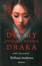 Dcery dvouhlavého draka - příběh 