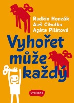 Vyhořet může každý