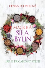 Magická síla bylin