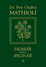 Herbář neboli bylinář II. - Mathioli