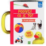 Podívej! Co je to? - První slova