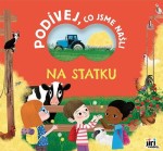 Co jsme našli Na statku