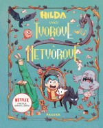 Hilda uvádí: Tvorové a netvorové