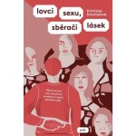 Lovci sexu, sběrači lásek
