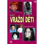 Když vraždí děti