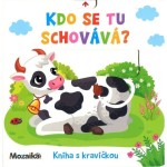 Kdo se tu schovává? Kravička
