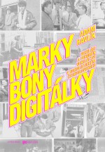 Marky, bony, digitálky