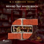 B. J. Harrison Reads Behind the White Brick (EN)