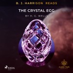 B.J. Harrison Reads The Crystal Egg (EN)