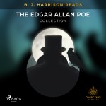 B. J. Harrison Reads The Edgar Allan Poe Collection (EN)