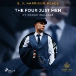 B. J. Harrison Reads The Four Just Men (EN)